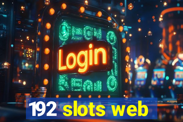 192 slots web